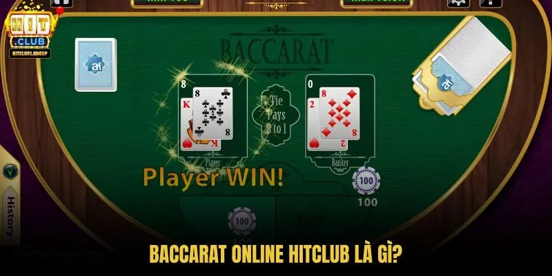 baccarat-online-hitclub-la-gi