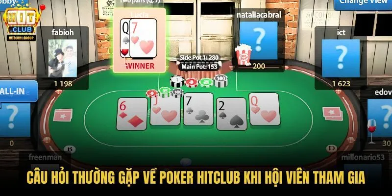 cau-hoi-thuong-gap-ve-poker-hitclub-khi-hoi-vien-tham-gia