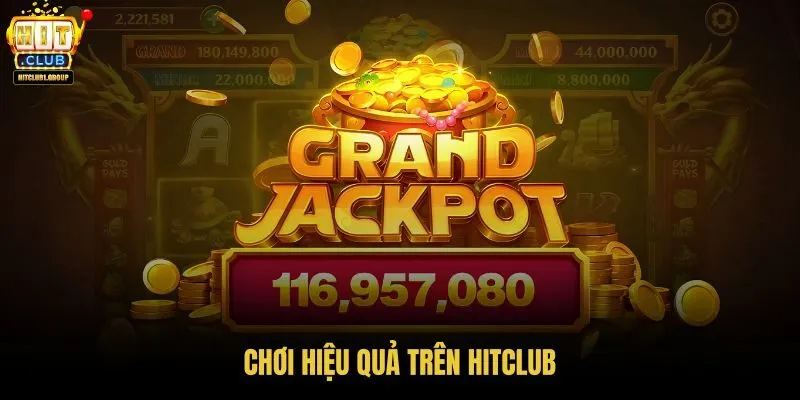choi-hieu-qua-tren-hitclub