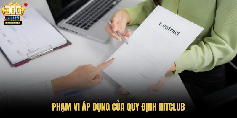 pham-vi-ap-dung-cua-quy-dinh-hitclub